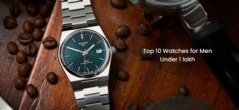 men's watches under 1 lakh